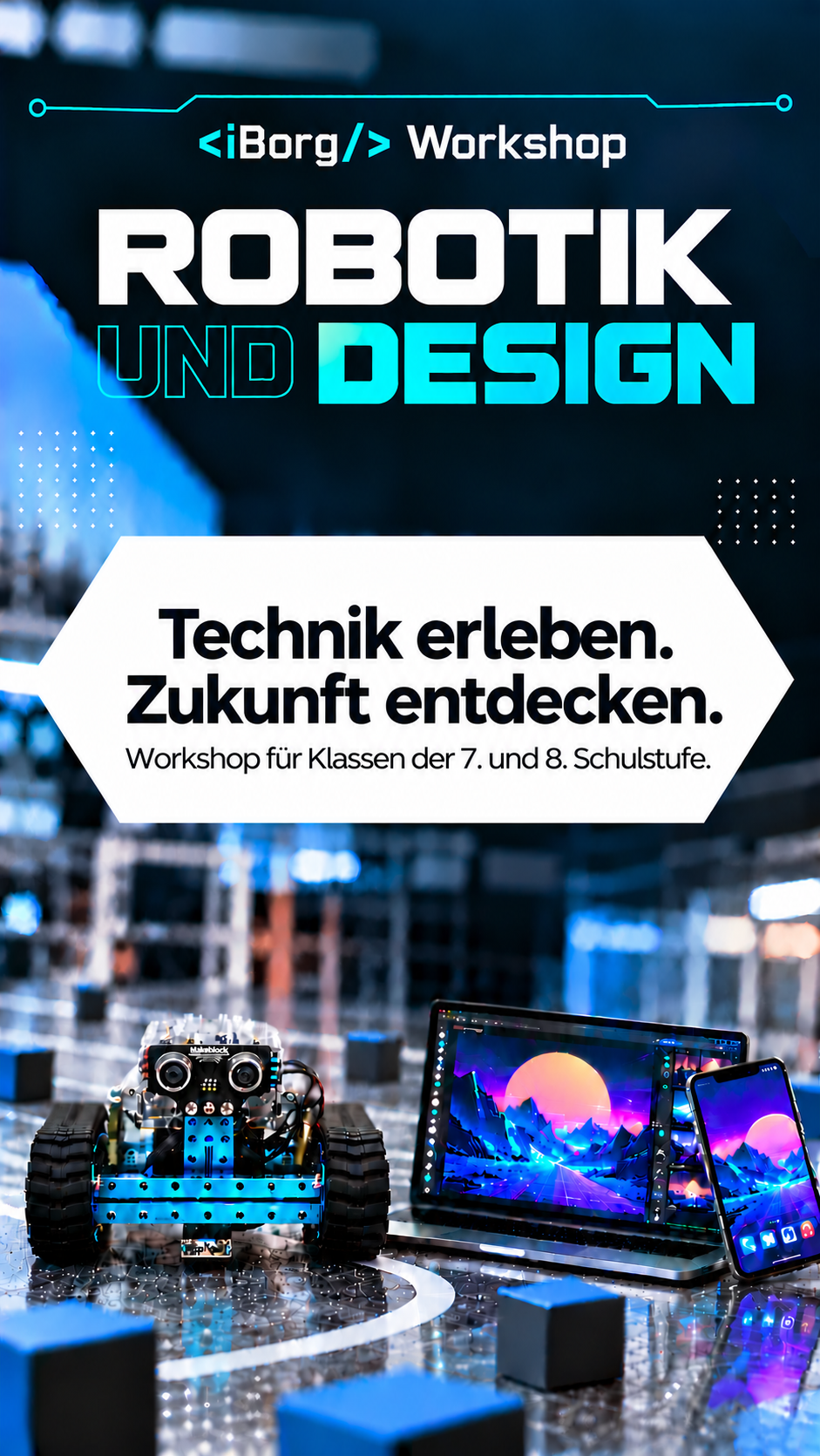 Technik erleben, Zukunft entdecken